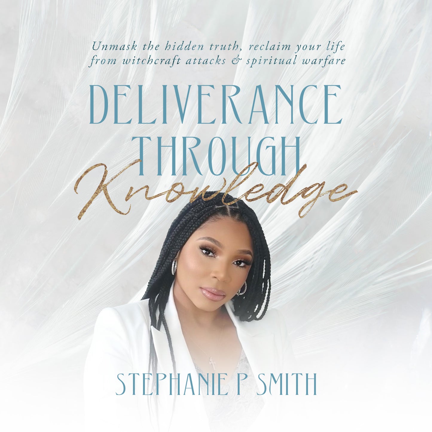 Deliverance Through Knowledge, Audio Version (Coming Soon)